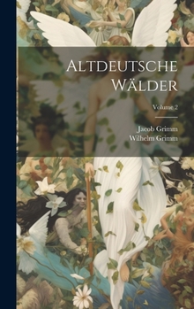Hardcover Altdeutsche Wälder; Volume 2 Book
