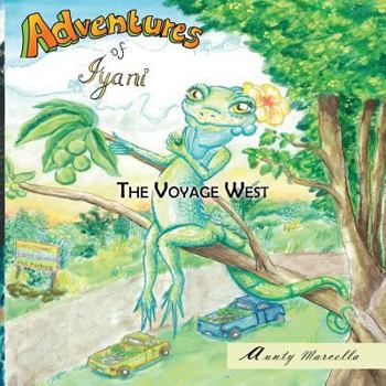 Paperback Adventure of Iyani: The Voyage West Book