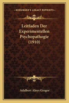 Paperback Leitfaden Der Experimentellen Psychopathogie (1910) [German] Book