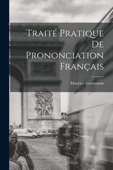 Paperback Traité pratique de prononciation français [French] Book