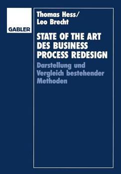 Paperback State of the Art Des Business Process Redesign: Darstellung Und Vergleich Bestehender Methoden [German] Book