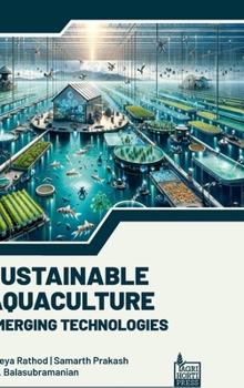 Sustainable Aquaculture: Emerging Technologies
