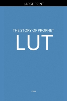 Paperback The Story of Prophet Lut [Large Print] Book