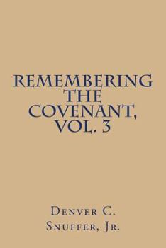Paperback Remembering the Covenant, Vol. 3 Book
