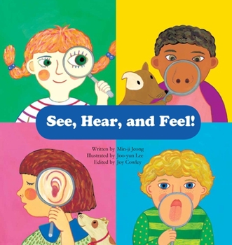 Library Binding See, Hear, and Feel!: Sensory Organs Book