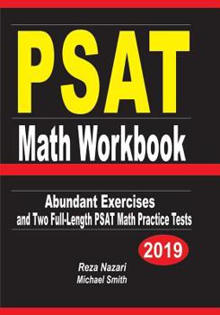 Paperback PSAT Math Workbook: Abundant Exercises and Two Full-Length PSAT Math Practice Tests Book