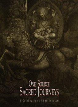 One Source - Sacred Journeys: A Celebration of Spirit & Art