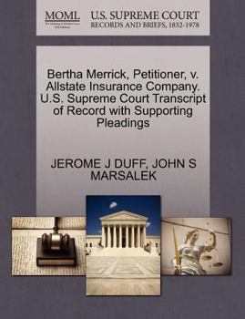 Paperback Bertha Merrick, Petitioner, V. Allstate Insurance Company. U.S. Supreme Court Transcript of Record with Supporting Pleadings Book