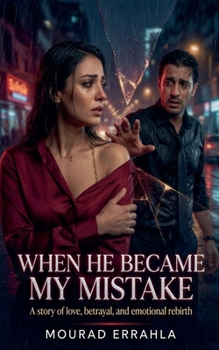 Paperback When He Became My Mistake Book