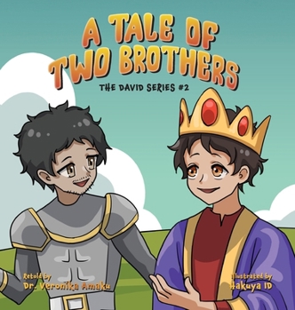 Hardcover A tale of two brothers: From Rivalry to Friendship Book