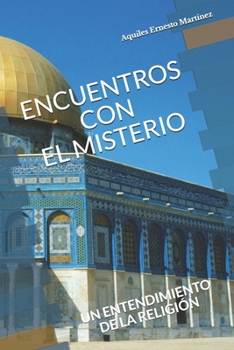 Paperback Encuentros con el Misterio: un entendimiento de la religión [Spanish] Book