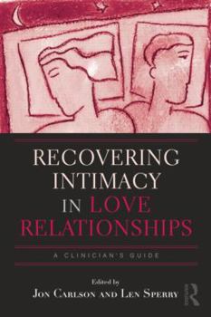 Paperback Recovering Intimacy in Love Relationships: A Clinician's Guide Book