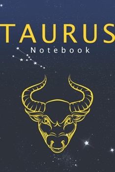 Taurus Notebook: Astrology Zodiac Notes ?120 cream-colored ?Lined ? 6 x 9