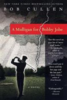 Paperback A Mulligan for Bobby Jobe Book