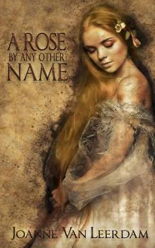 Paperback A Rose By Any Other Name Book