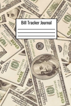 Paperback Bill Tracker Journal: Bill Tracking Journal 6x9 120 Pages Document Your Month To Month Bill Expenses Due Dates Book