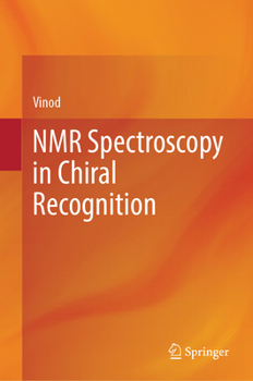 Hardcover NMR Spectroscopy in Chiral Recognition Book