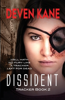 Dissident - Book #2 of the Tracker