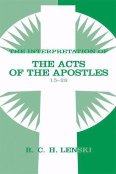 Paperback The Interpretation of the Acts of the Apostles 15-28 Book