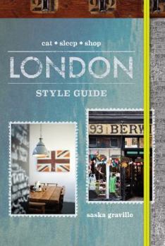 Hardcover London Style Guide: Eat Sleep Shop Book