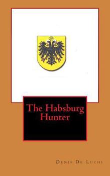 Paperback The Habsburg Hunter Book