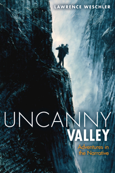 Hardcover Uncanny Valley: Adventures in the Narrative Book