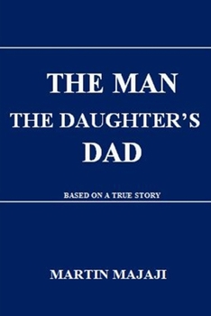 Paperback The Man the Daughter's Dad Book