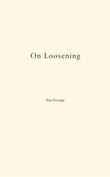 Paperback On Loosening (The On Series) Book