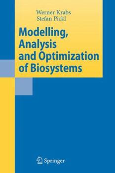 Paperback Modelling, Analysis and Optimization of Biosystems Book