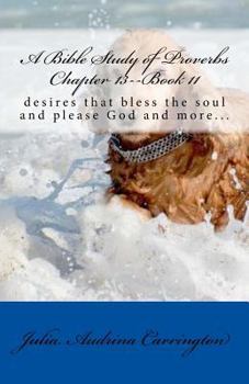 Paperback A Bible Study of Proverbs Chapter 13--Book 11 Book