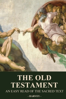 Paperback The Old Testament: An Easy Read of the Sacred Text Book