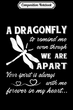 Composition Notebook: A Dragonfly To Remind Me Even Though We Are Apart  Journal/Notebook Blank Lined Ruled 6x9 100 Pages