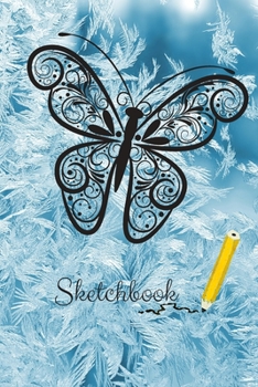 Sketchbook: Notebook Winter/snow/ butterfly/Sketchbook Winter/ Notebook Journal Winter Workbook Diary / Christmas Notebook/ Gift /Composition Blank 6x9 110 pages.