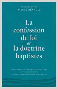 Paperback La confession de foi et la doctrine baptiste Book