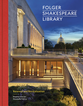 Hardcover Folger Shakespeare Library: Renewal and Revitalization Book
