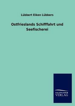 Paperback Ostfrieslands Schifffahrt und Seefischerei [German] Book