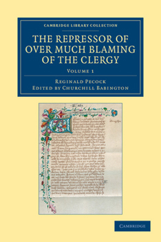 Paperback The Repressor of Over Much Blaming of the Clergy - Volume 1 Book