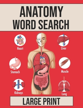 Anatomy Word Search: Puzzle Book about Anatomy For Adults | Vocabulary of the Human Body Parts | Gift for Doctors and Nurses, Medical School Student ...