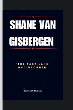 Paperback Shane Van Gisbergen: The Fast Lane Philosopher Book