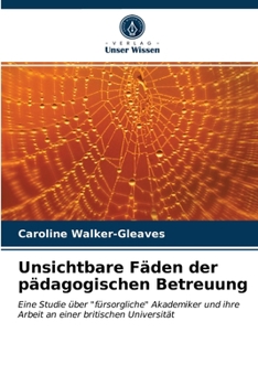 Paperback Unsichtbare Fäden der pädagogischen Betreuung [German] Book