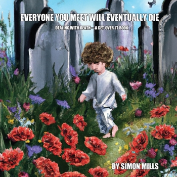 Paperback Everyone You Meet Will Eventually Die Book