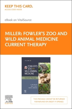 Misc. Fowler's Zoo and Wild Animal Medicine Current Therapy, Volume 10 Elsevier E-Book on Vitalsource (Retail Access Card): Fowler's Zoo and Wild Animal Med Book