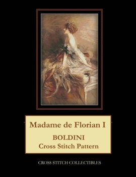 Paperback Madame de Florian I: Boldini Cross Stitch Pattern Book