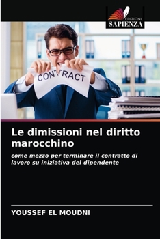Paperback Le dimissioni nel diritto marocchino [Italian] Book