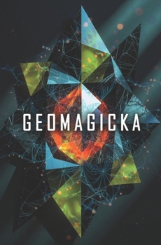 Paperback Geomagicka: A Magickal Approach to Sacred Geometry Book