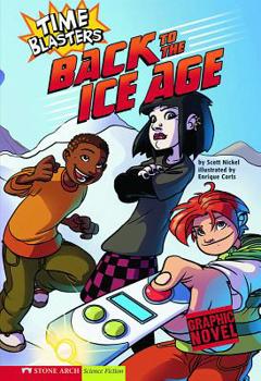 Paperback Back to the Ice Age: Time Blasters Book