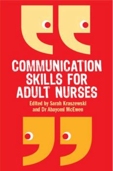 Paperback Communication Skills for Adult Nurses Book