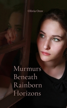 Murmurs Beneath Rainborn Horizons