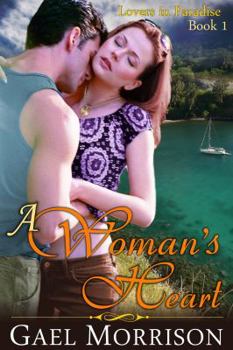 Paperback A Woman's Heart (Lovers in Paradise Series, Book 1) Book