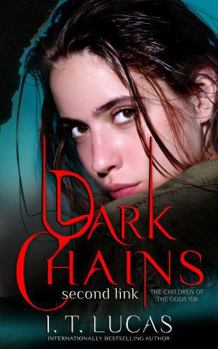 Paperback Dark Chains: Second Link (The Children Of The Gods Paranormal Romance) Book
